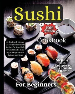 Sushi Cookbook For Beginners - Soto, Emily