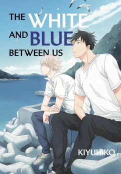 The White and Blue Between Us - Kiyuhiko