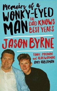 Memoirs of a Wonky-Eyed Man - Byrne, Jason