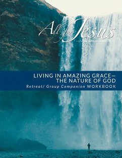 Living in Amazing Grace - God's Nature Retreat / Companion Workbook - Case, Richard T