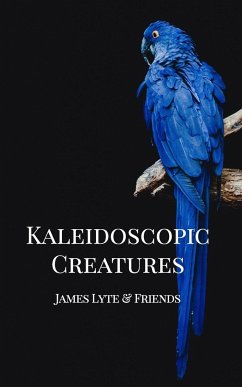 Kaleidoscopic Creatures - Hackett, Josiah; Friends