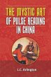 The Mystic Art of Pulse Reading in China - Bild 1