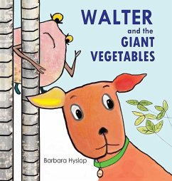 Walter and the Giant Vegetables - Hyslop, Barbara