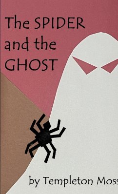 The Spider and the Ghost - Moss, Templeton