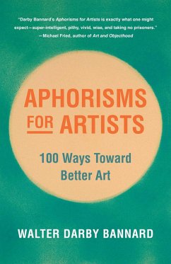 Aphorisms for Artists - Bannard, Walter Darby