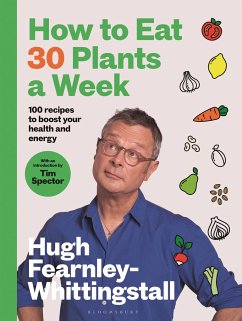 How to Eat 30 Plants a Week - Fearnley-Whittingstall, Hugh