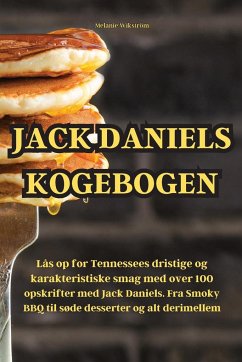 JACK DANIELS KOGEBOGEN - Melanie Wikström