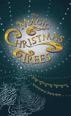 The Magic Christmas Trees - Dicristofaro Mondragon, Karen