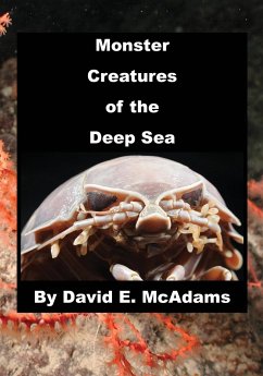 Monster Creatures of the Deep Sea - McAdams, David E.