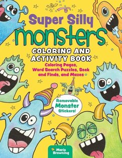 Super Silly Monsters Coloring and Activity Book - Browning, Marie