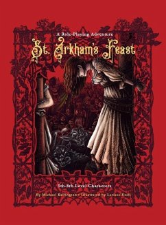 St. Arkham's Feast: A Role-Playing Adventure - Kellington, Michael