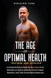 The Age of Optimal Health - Bild 1