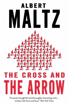 The Cross and the Arrow - Maltz, Albert