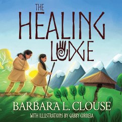 The Healing Lodge - Clouse, Barbara L.