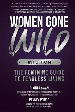 Women Gone Wild: Intuition - Swan, Rhonda; Peirce, Penney