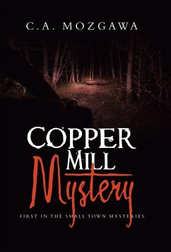 Copper Mill Mystery - Mozgawa, C. A.