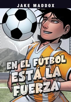 En El Fútbol Está La Fuerza - Maddox, Jake