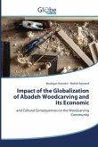Impact of the Globalization of Abadeh Woodcarving and its Economic