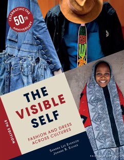 The Visible Self - Eicher, Joanne B. (The University of Minnesota, USA); Evenson, Sandra Lee