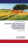 SECURITY AND PRIVACY IN SMART FARMING CHALLENGES AND OPPORTUNITIES