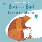 Jonny Lambert's Bear and Bird: Learn to Share