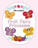 Fruit Fairy Princesses