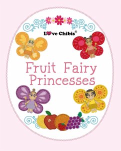 Fruit Fairy Princesses - Llc, Joqlie Publishing