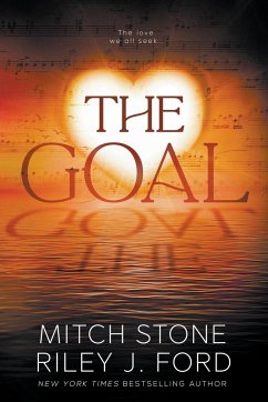 The Goal - Stone, Mitch; Ford, Riley J.