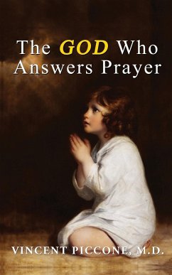 The God Who Answers Prayer - Piccone, Vincent A.