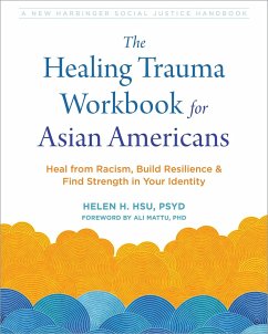 The Healing Trauma Workbook for Asian Americans - Hsu, Helen H