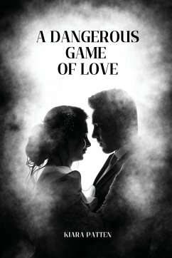 A dangerous game of love - Patten, Kiara