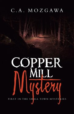 Copper Mill Mystery - Mozgawa, C. A.