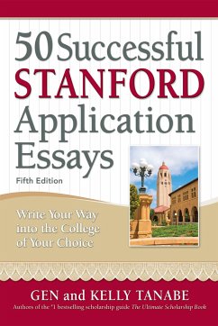 50 Successful Stanford Application Essays - Tanabe, Gen; Tanabe, Kelly