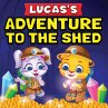 Lucas's Adventure To The Shed - Bild 1
