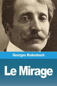 Le Mirage - Rodenbach, Georges