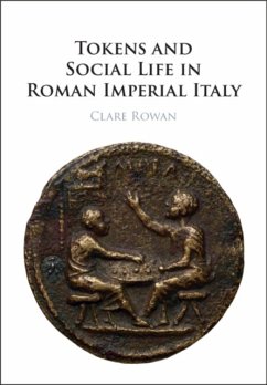 Tokens and Social Life in Roman Imperial Italy - Rowan, Clare (University of Warwick)