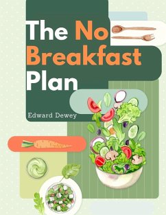 The No Breakfast Plan - Edward Dewey