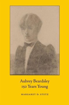 Aubrey Beardsley, 150 Years Young - Stetz, Margaret D.