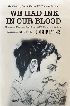 We Had Ink in Our Blood - Nau, Terry; Berner, R Thomas