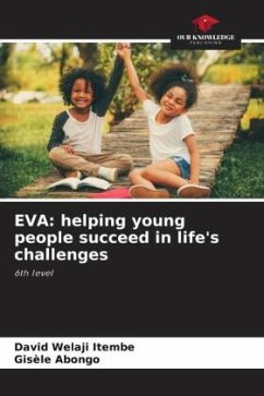 EVA: helping young people succeed in life's challenges - Welaji Itembe, David;Abongo, Gisèle