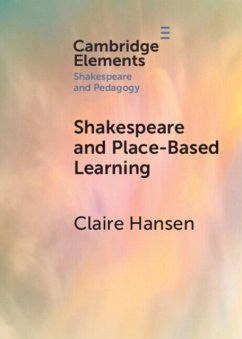 Shakespeare and Place-Based Learning - Hansen, Claire (Australian National University, Canberra)