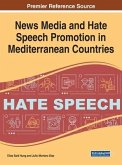 News Media and Hate Speech Promotion in Mediterranean Countries