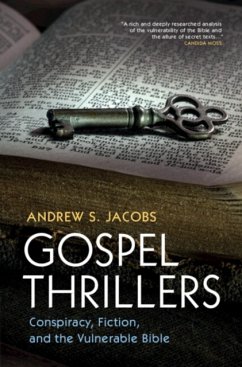 Gospel Thrillers - Jacobs, Andrew S. (Harvard Divinity School, Massachusetts)