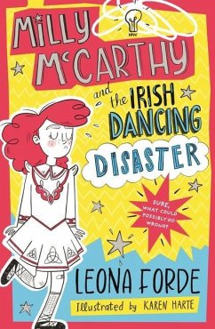 Milly McCarthy and the Irish Dancing Disaster - Forde, Leona