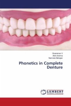 Phonetics in Complete Denture - V, Sivaraman;Sharma, Alok;Mahajan, Namrata