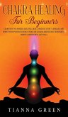 Chakra Healing For Begginers
