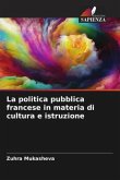 La politica pubblica francese in materia di cultura e istruzione