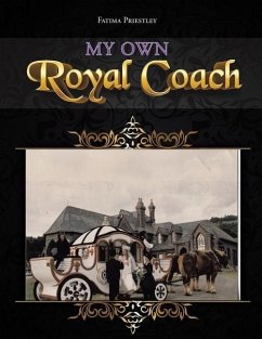 My Own Royal Coach - Priestley, Fatima