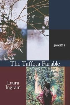 The Taffeta Parable - Ingram, Laura