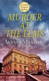 Murder at the Elms Murder at the Elms